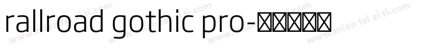 rallroad gothic pro字体转换